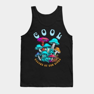 Colors Of Our Lives-Cool Mushrooms Tank Top